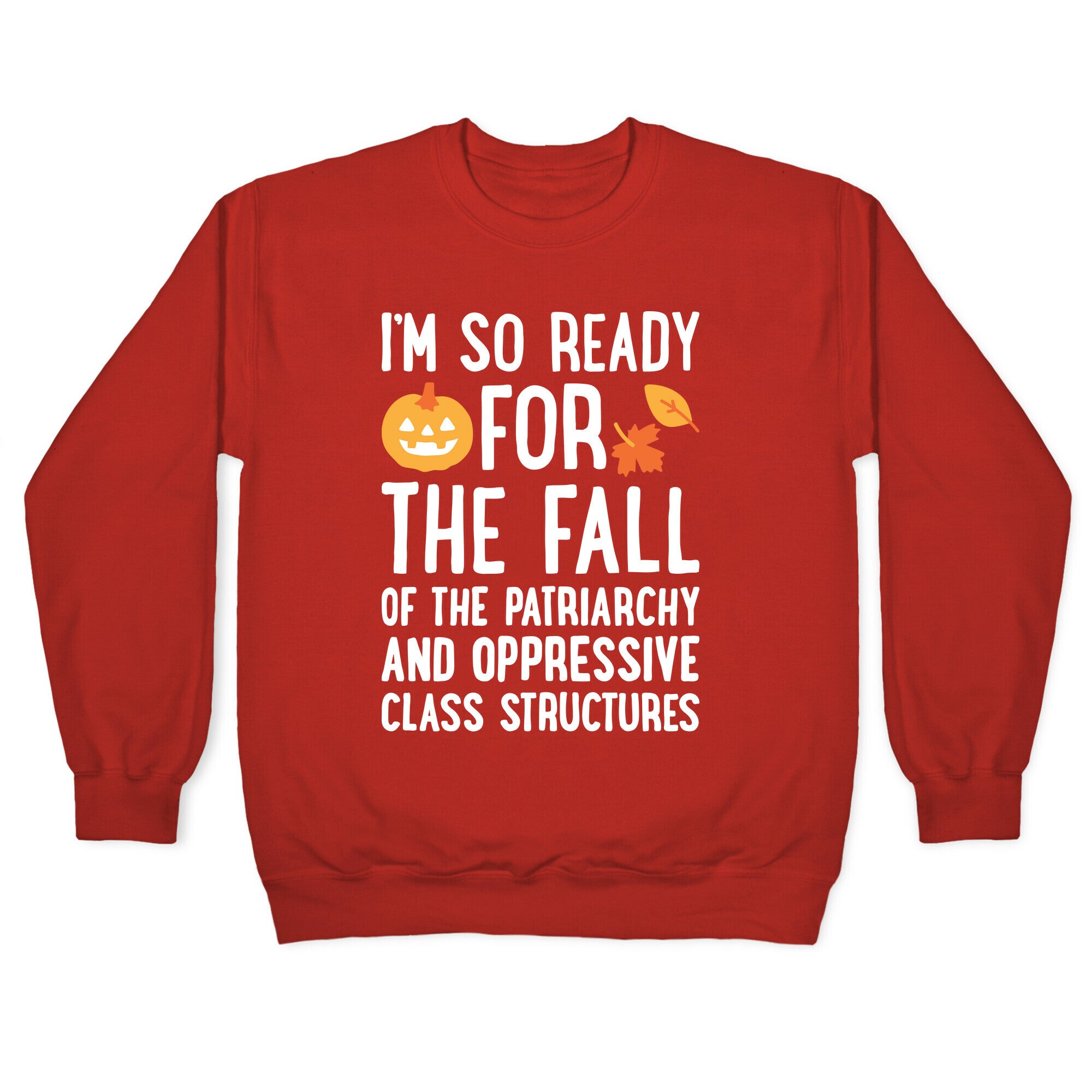 Im So Ready For The Fall Crewneck Sweatshirt